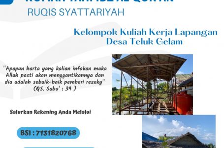 Mahasiswa KKL Posko Teluk Gelam Open Donasi Pembangunan Rumah Tahfidz