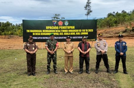 Pj. Bupati Landak Menutup Secara Resmi Program TMMD ke-116