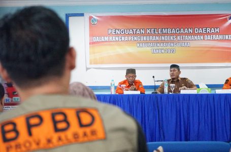 Pemerintah Daerah Lakukan Upaya Wujudkan Kabupaten Kayong Utara Yang Tangguh Hadapi Bencana