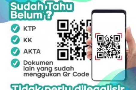 Dokumen Kependudukan dengan QrCode dan TTD Elektronik Tidak Perlu Dilegalisir