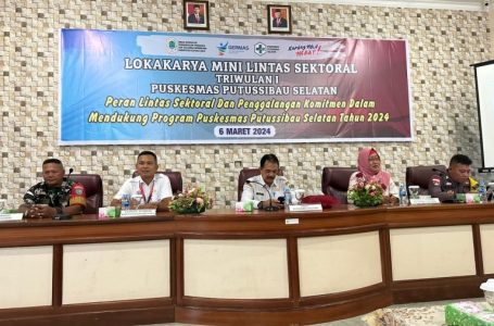 Kabid P3 Dinkes PP dan KB Hadiri Lokmin Lintas Sektoral Triwulan I Puskesmas Putussibau Selatan