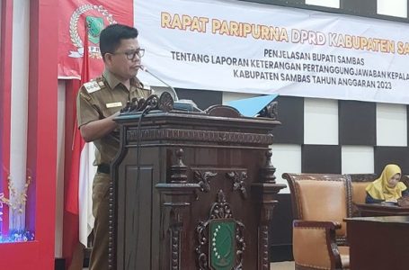 Bupati Sambas Sampaikan LKPJ Tahun Anggaran 2023