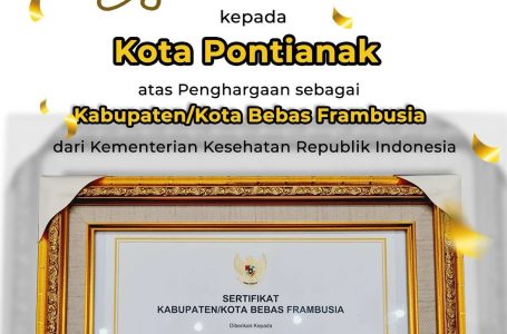 Sukses Tangani Penyakit Frambusia, Pontianak Dulang Penghargaan